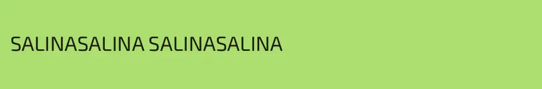 SALINASALINA SALINASALINA